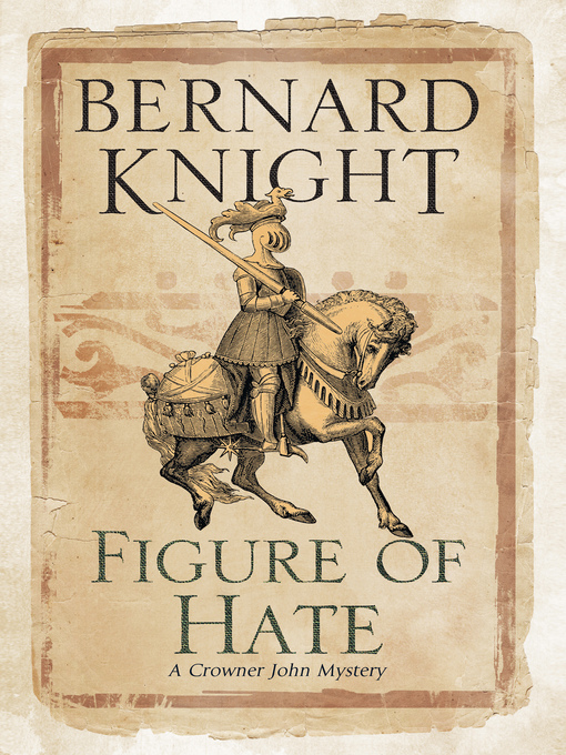Title details for Figure of Hate by Bernard Knight - Available
